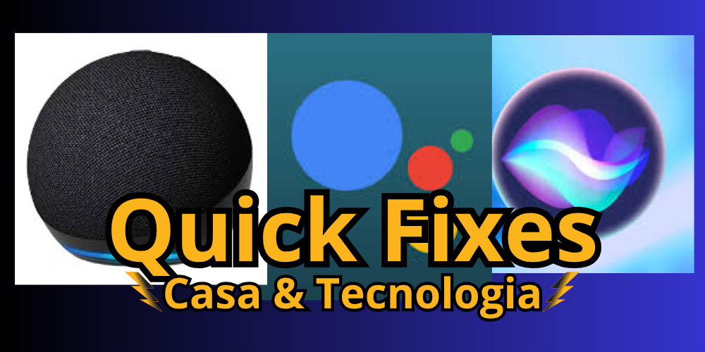 Quick Fixes - Assistentes Pessoais